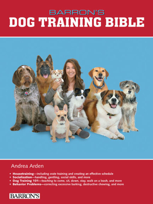 Title details for B.E.S. Dog Training Bible by Andrea Arden - Available